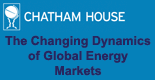EVENT AD: The Changing Dynamics of Global Energy Markets (Chatham House)